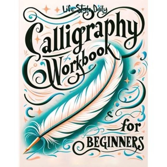 Calligraphy Workbook for Beginners: Simple and Modern Handwriting - A Beginner's - Picture 1 of 1